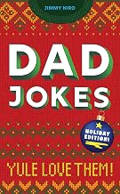 Dad Jokes Holiday Edition: (Funny Christmas Gag Gift or Stocking Stuffer...